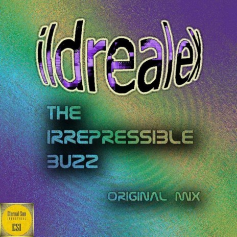 The Irrepressible Buzz (Original Mix) | Boomplay Music