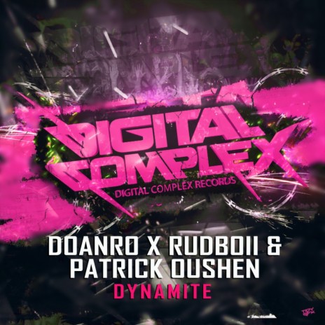 Dynamite (Original Mix) ft. Rudboii & Patrick Oushen