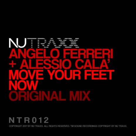 Move Your Feet Now (Original Mix) ft. Alessio Cala'