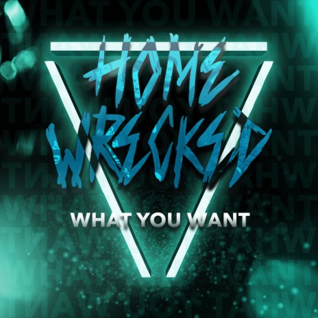 What You Want | Boomplay Music