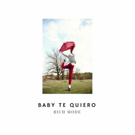 Baby Te Quiero | Boomplay Music