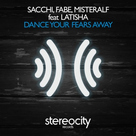 Dance Your Fears Away (Misteralf Mix) ft. Fabe, Misteralf & Latisha