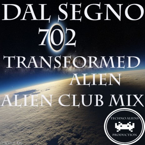 Transformed Alien (Alien Club Mix) | Boomplay Music