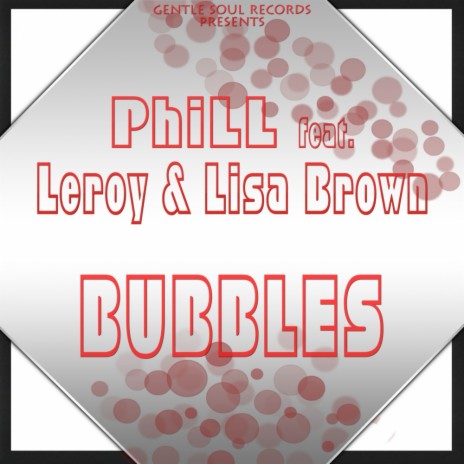 Bubbles (Young DJ's AfroRhythmic Dub) ft. Leroy & Lisa Brown