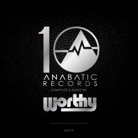 10 Years Of Anabatic (Continuous DJ Mix) | Boomplay Music