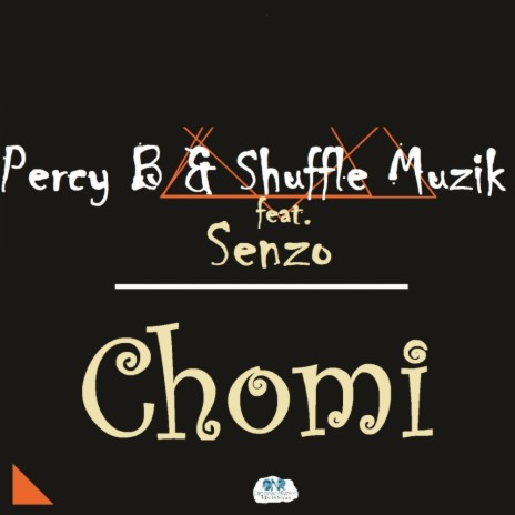 Chomi (Original Mix) ft. Shuffle Muzik & Senzo