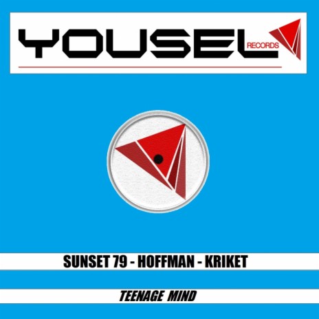 Teenage Mind (Original Mix) ft. Hoffman & Kriket
