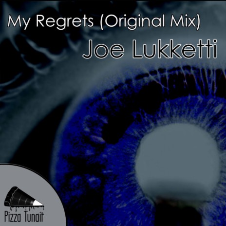 My Regrets (Original Mix) | Boomplay Music