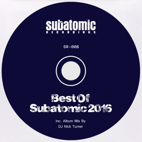 Best Of Subatomic 2016 Continuous Mix (Continuous DJ Mix)