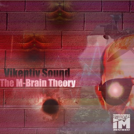 The M-Brain Theory (Original Mix)