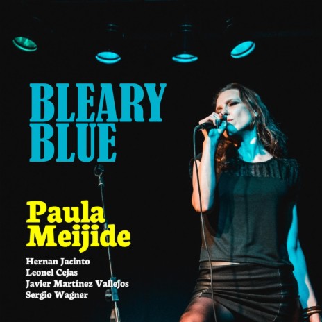 Bleary Blue (feat. Hernán Jacinto, Leonel Cejas & Javier Martinez) | Boomplay Music