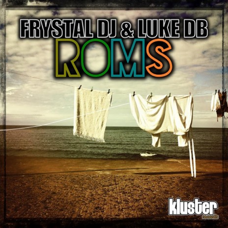 Roms (Extended Mix) ft. Luke Db