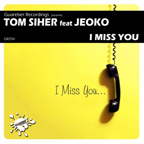 I Miss You (Dub Mix) ft. Jeoko