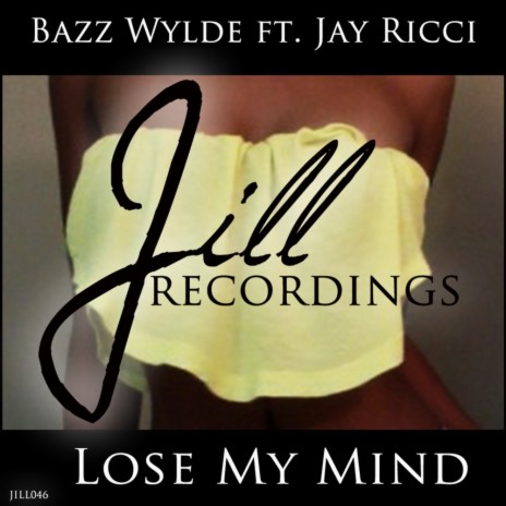 Lose My Mind (Original Vocal Mix) ft. Jay Ricci | Boomplay Music