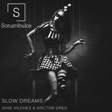 Slow dreams (original Mix) ft. Doctor dreu