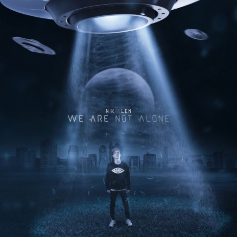 We Are Not Alone ft. LEN | Boomplay Music