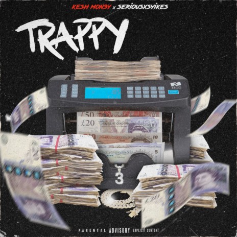 Trappy ft. SeriousxSyikes | Boomplay Music