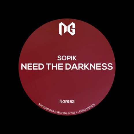 Need The Darkness (Original Mix) | Boomplay Music