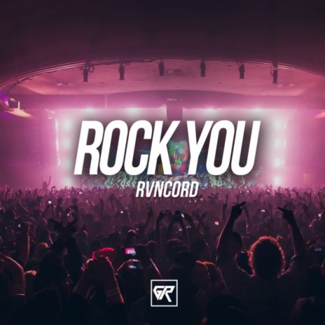 Rock You (Original Mix)