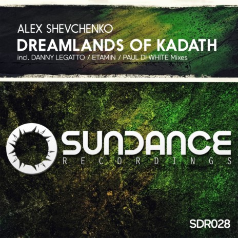 Dreamlands of Kadath (Danny Legatto Remix)