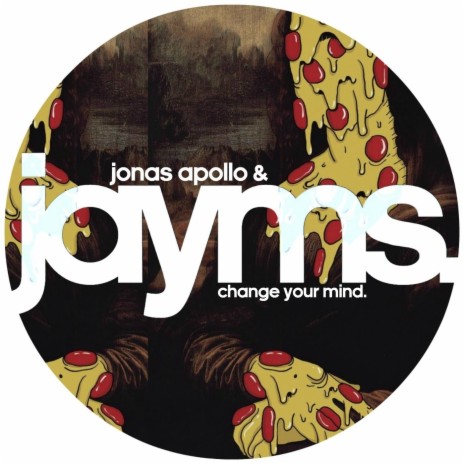 Change Your Mind ft. Jonas Apollo