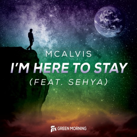 I'm Here To Stay (Original Mix) ft. Sehya