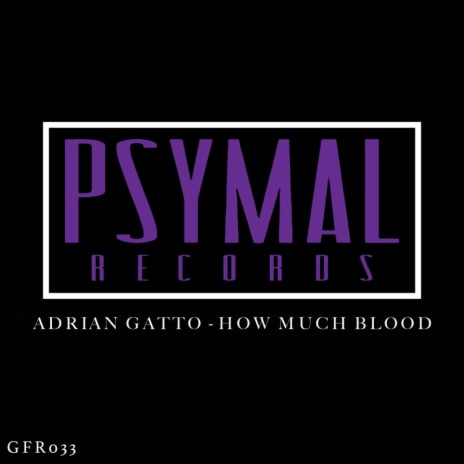 How Much Blood (Original Mix)