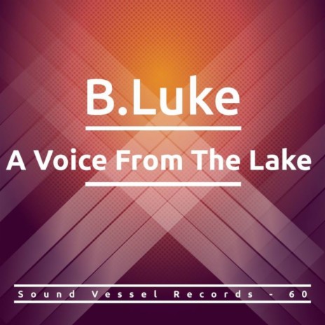 A Voice From The Lake (Original Mix)