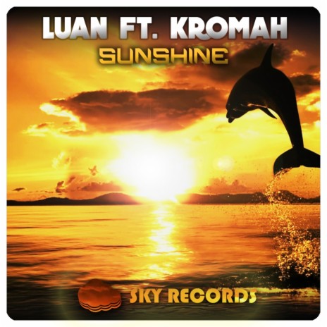 Sunshine (Original Mix) ft. Kromah | Boomplay Music