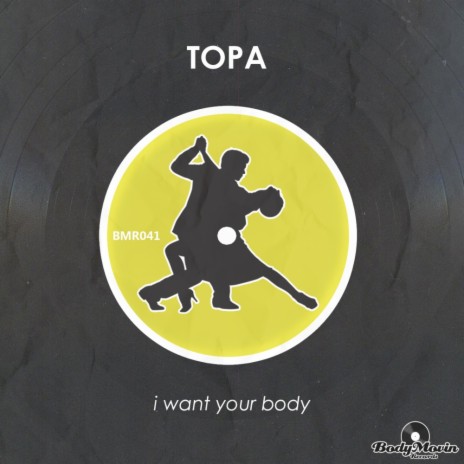 I Want Your Body (Original Mix) | Boomplay Music
