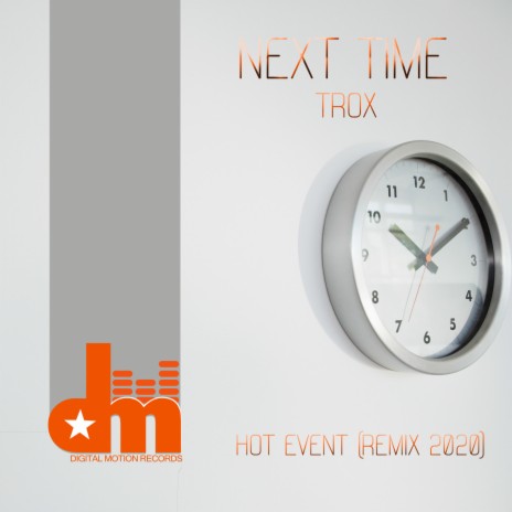 Next Time (Hot Event Radio Mix 2020)