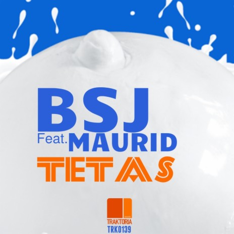 Tetas (Original Mix) ft. Maurid | Boomplay Music