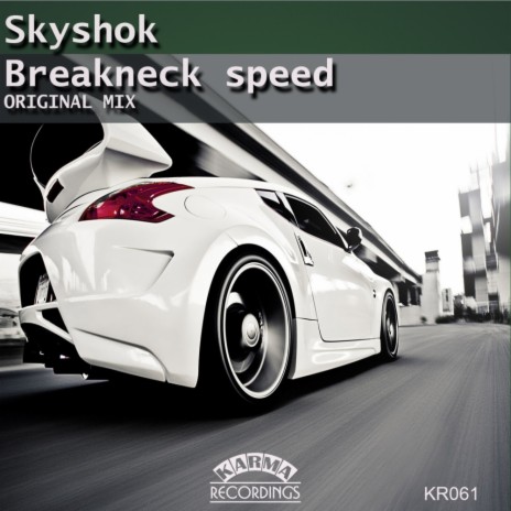 Breakneck Speed (Original Mix)