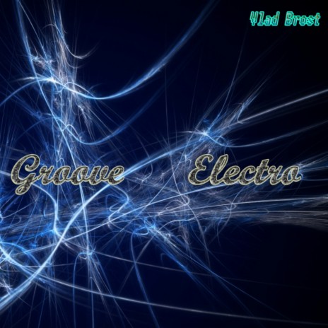 Groove Electro (Original Mix)