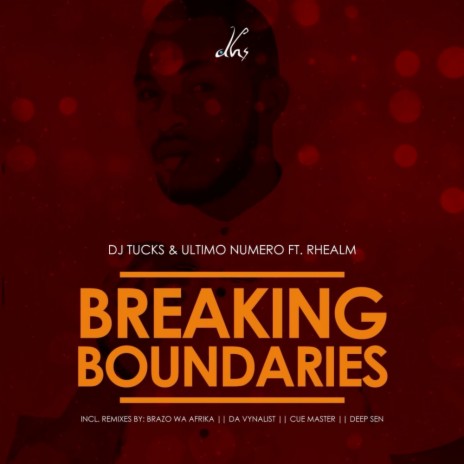 Breaking Boundaries (Brazo Wa Afrika Remix) ft. Ultimo Numero & Rhealm