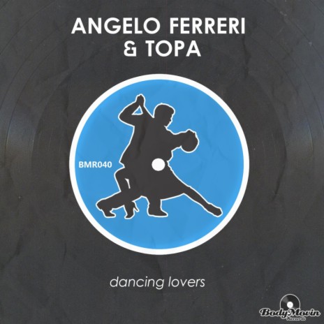 Dancing Lovers (Original Mix) ft. Topa