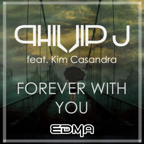 Forever With You (Extended Mix) ft. Kim Casandra | Boomplay Music