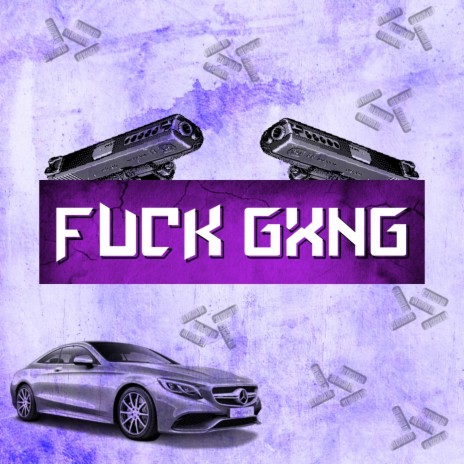 Fuck Gxng ft. Sued | Boomplay Music