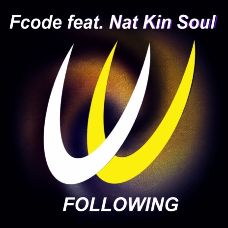 Following (Original Mix) ft. Nat Kin Soul | Boomplay Music