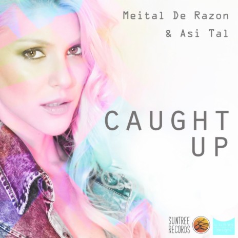 Caught Up (Original Mix) ft. Asi Tal