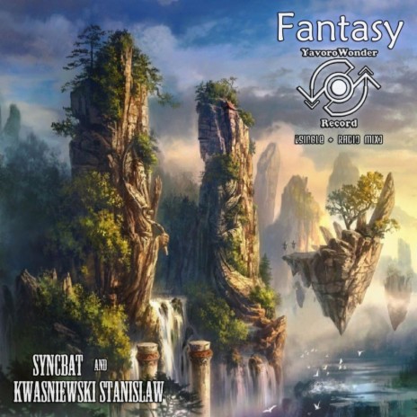 Fantasy (Single Mix) ft. Kwasniewski Stanislaw