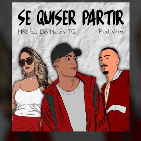 Se Quiser Partir ft. TG & Day Martins | Boomplay Music