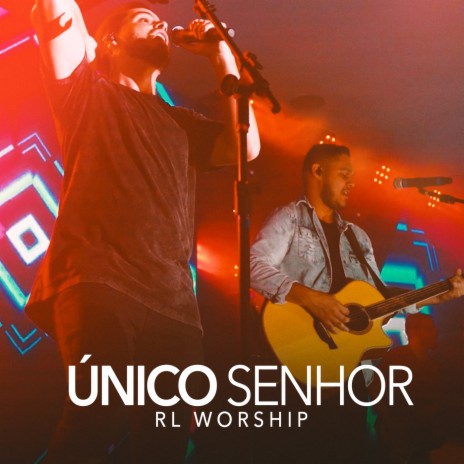 Único Senhor (Ao Vivo) | Boomplay Music