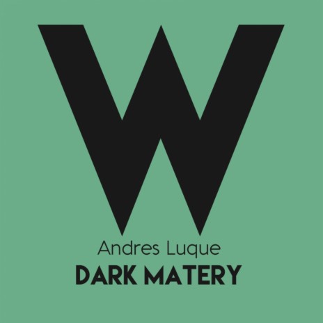 Dark Matery (Original Mix) | Boomplay Music