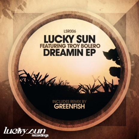 Dreamin (Greenfish Remix) ft. Troy Bolero