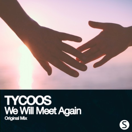 We Will Meet Again (Original Mix)