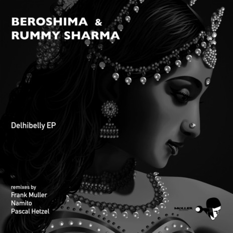Delhibelly (Frank Muller / Beroshima Techno Mix) ft. Rummy Sharma