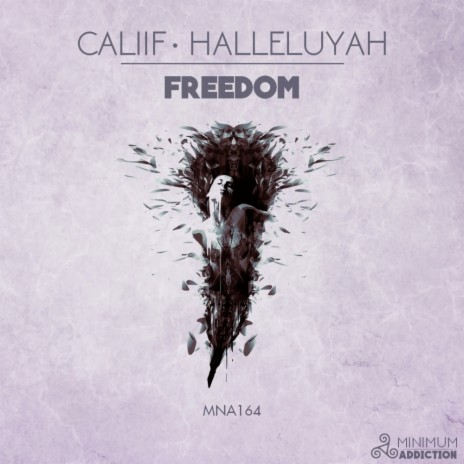 Freedom (Original Mix) ft. Caliif | Boomplay Music