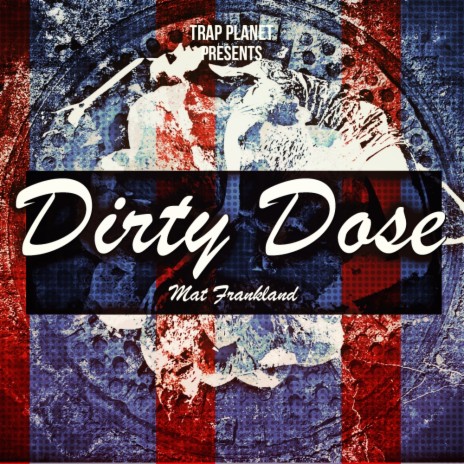 Dirty Dose (Original Mix)