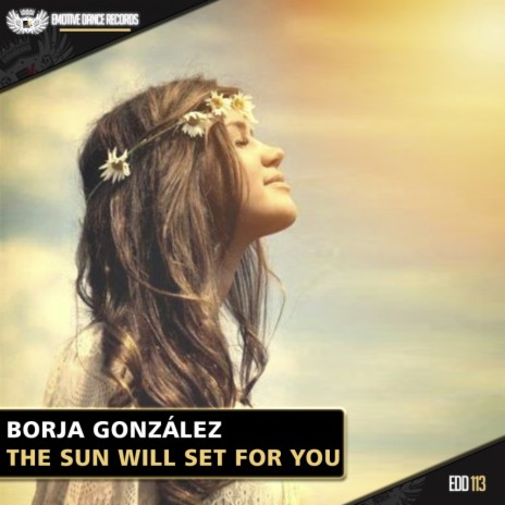 The Sun Will Set For You (Original Mix) | Boomplay Music